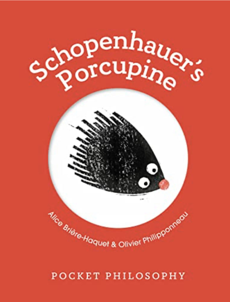 Schopenhauer's Porcupine