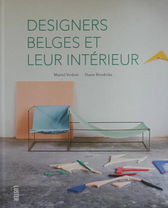 Designers Belges et leur intérieurs