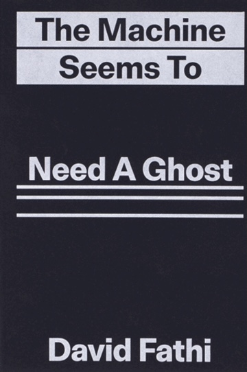 The Machine Seems to Need a Ghost