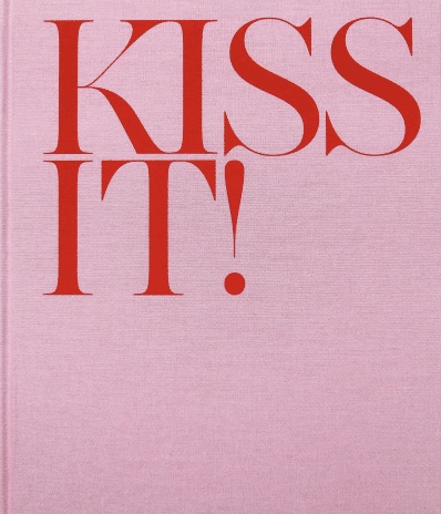 Kiss it!