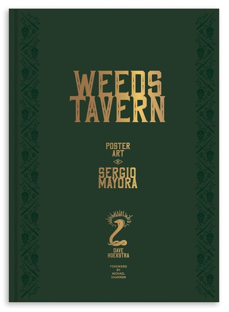 Weeds Tavern : Poster Art By Sergio Mayora